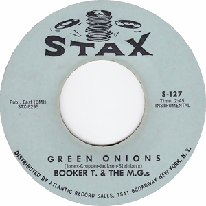 Booker T. & the M.G.'s – "Green Onions" (1962) 1 Green Onions Booker T. MGs single cover