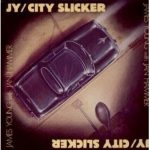 James Young City Slicker album cover featuring the Styx guitarist.