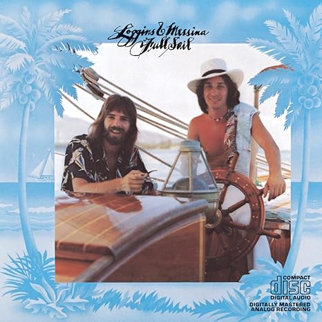 Loggins and Messina Full Sail Songs: Complete Guide to the Classic Tracks 2 Loggins and Messina Full Sail songs album cover featuring Kenny Loggins and Jim Messina on a sailboat with tropical palm border artwork