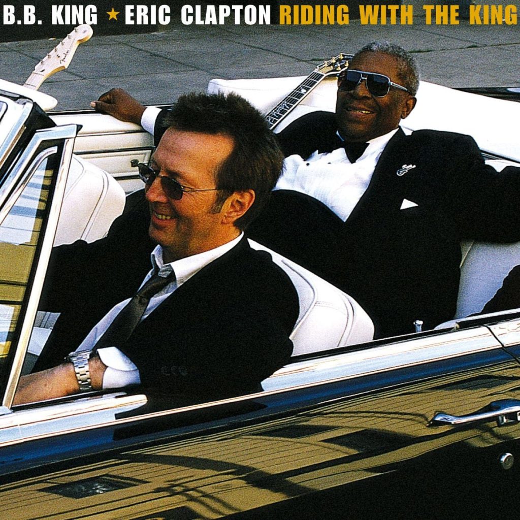 Riding with the King: Clapton and B.B. King's Blues Masterpiece 1 Riding with the King 1