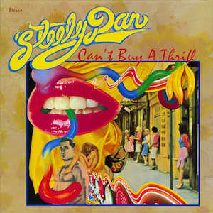 Steely Dan Reelin’ In the Years album cover from Can’t Buy A Thrill featuring surreal artwork and vibrant design.