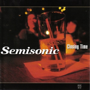 Closing Time by Semisonic
