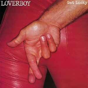 Get Lucky album cover by Loverboy (1981) representing the song Working for the Weekend.