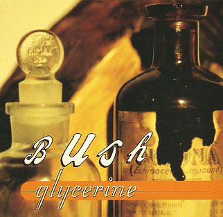 Glycerine by Bush single cover 1994