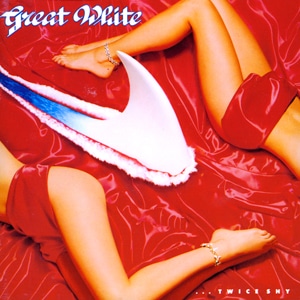 Once Bitten Twice Shy album cover from ...Twice Shy by Great White (1989)