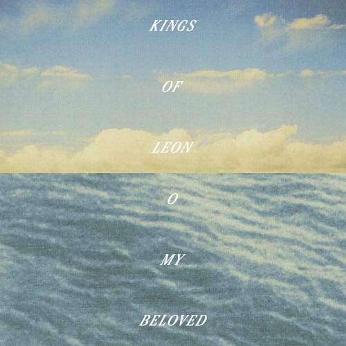 O My Beloved album cover by Kings of Leon